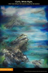 Corfu, White Night when I was sitting on the rocks far away from the seashore 60 X 80 cm, Acryl+Special canvas =ActiveBase Painting